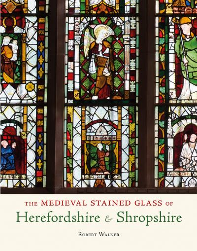Talk: 1st March – Stained Glass in Bromyard and the Surrounding Village Churches