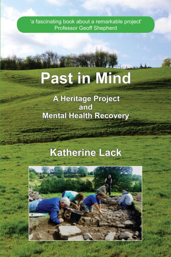 Past in Mind by Katherine Lack, 2014